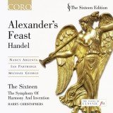 Handel*, The Sixteen, Harry Christophers, The Symphony Of Harmony And Invention, Nancy Argenta, Ian Partridge, Michael George (3) - Alexander's Feast (2xCD, RE)