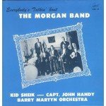 Kid Sheik* - Capt. John Handy* With The Barry Martyn Orchestra* - Everybody's Talkin' 'Bout The Morgan Band (LP, Album)
