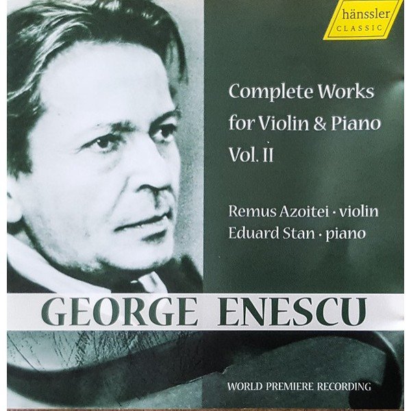 George Enescu, Remus Azoitei*, Eduard Stan - Complete Works For Violin & Piano, Vol.II (CD)