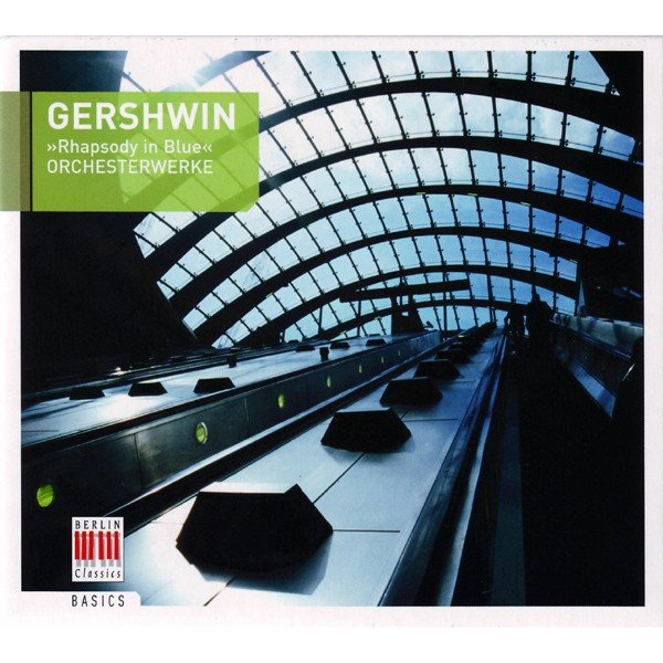 Gershwin* - »Rhapsody In Blue« - Orchesterwerke (CD, Comp, RE, RM, Dig)