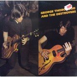 George Thorogood And The Destroyers* - George Thorogood And The Destroyers (LP, Album, RE)