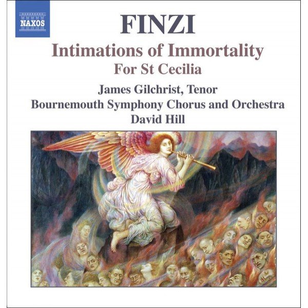 Finzi*, James Gilchrist, Bournemouth Symphony Chorus And Orchestra*, David Hill - Intimations of Immortality/For St Cecilia (CD, Album)