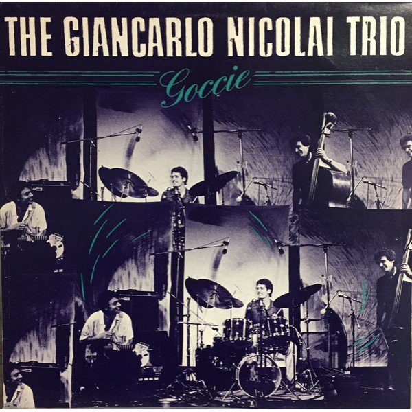 The Giancarlo Nicolai Trio* - Goccie (LP, Album)