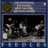 Gijs Hendriks / Joe Diorio / Bert Van Erk / Michael Baird - Feedles (LP)