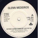 Glenn Medeiros - Nothing's Gonna Change My Love For You (7