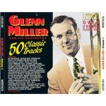 Glenn Miller And His Orchestra - 50 Classic Tracks (2xCD, Comp)