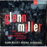 Glenn Miller And His Orchestra - Plays Selections From 
