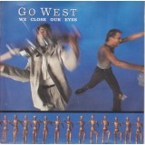 Go West - We Close Our Eyes (7