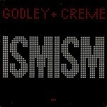 Godley & Creme - Ismism (LP, Album, Bla)