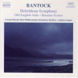 Bantock*, Czecho-Slovak State Philharmonic Orchestra (Košice)*, Adrian Leaper - Hebridean Symphony • Old English Suite • Russian Scenes (CD, Album, RE)