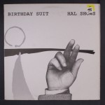 Hal Shows - Birthday Suit (LP, Album)