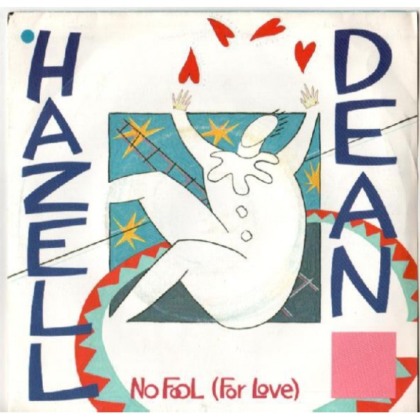 Hazell Dean - No Fool (For Love) (7