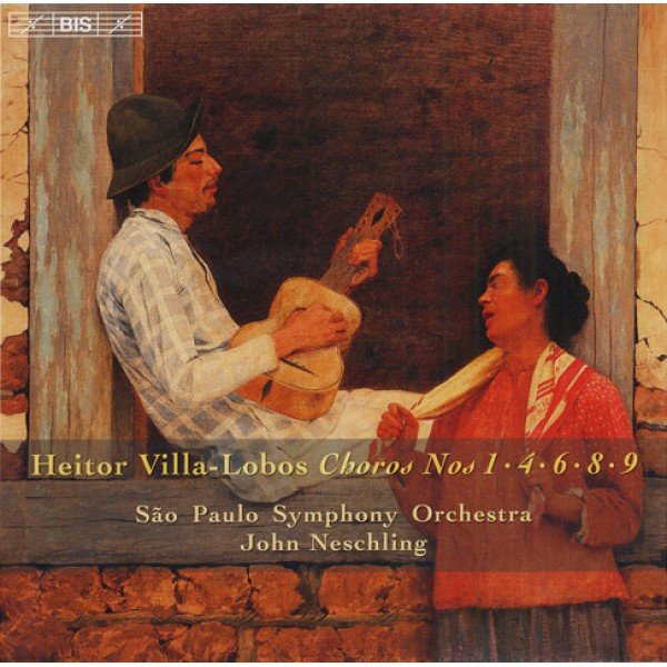 Heitor Villa-Lobos / São Paulo Symphony Orchestra*, John Neschling - Choros Nos 1 · 4 · 6 · 8 · 9 (Volume 2) (CD, Album) Heitor Villa-Lobos / São Paulo Symphony Orchestra*, John Neschling - Choros Nos 1 · 4 · 6 · 8 · 9 (Volume 2) (CD, Album)