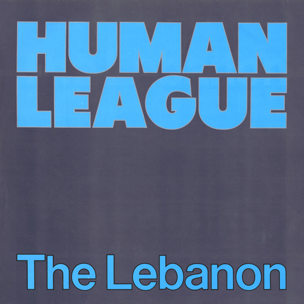 Human League* - The Lebanon (12