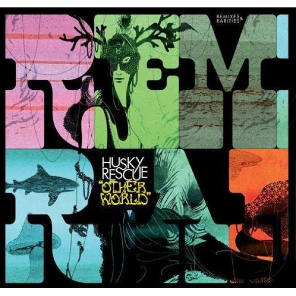 Husky Rescue - Other World - Remixes & Rarities (CD, Comp)