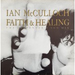 Ian McCulloch - Faith & Healing (The Carpenter's Son Mix) (12