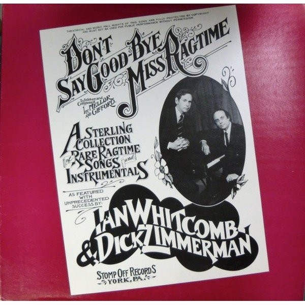 Ian Whitcomb & Dick Zimmerman* - Don't Say Good-Bye, Miss Ragtime (LP, Album)