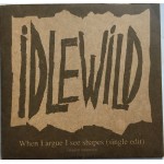 Idlewild - When I Argue I See Shapes (Single Edit) (CD, Promo)