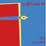 Interview - Big Oceans (LP, Album)