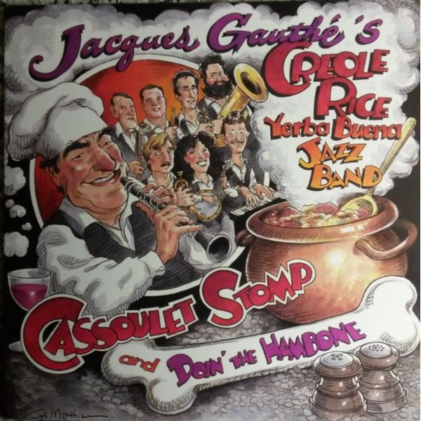 Jacques Gauthé And His Creole Rice Yerba BuenaJazz Band* - Cassoulet Stomp (LP)
