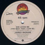 James Ingram - She Loves Me (The Best That I Can Be) (12 James Ingram - She Loves Me (The Best That I Can Be) (12