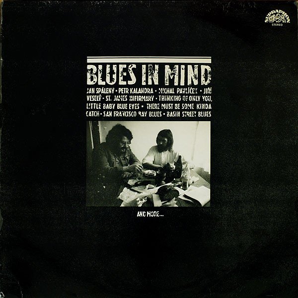 Jan Spálený • Petr Kalandra • Michal Pavlíček • Jiří Veselý - Blues In Mind (LP, Album, RP)
