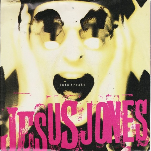 Jesus Jones - Info Freako (7
