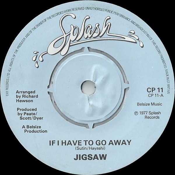 Jigsaw (3) - If I Have To Go Away (7