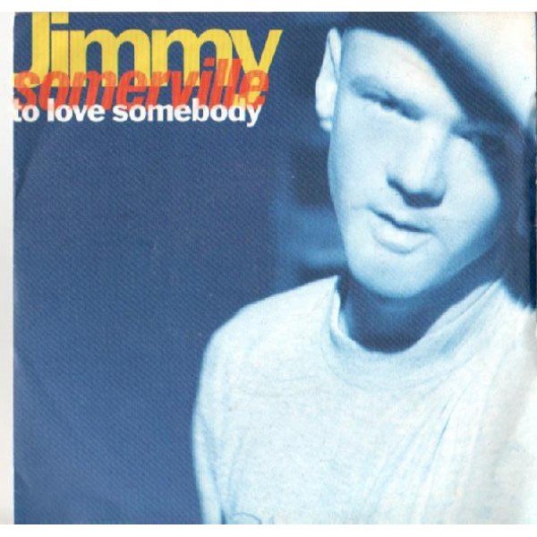 Jimmy Somerville - To Love Somebody (7