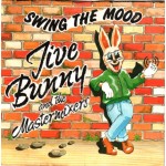 Jive Bunny And The Mastermixers - Swing The Mood (7