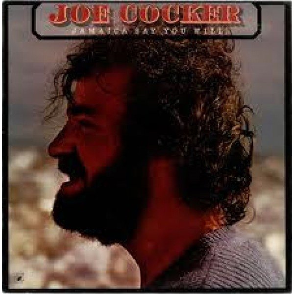 Joe Cocker - Jamaica Say You Will (LP, Album)