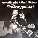 Joey Albrecht & Gustl Lütjens - Follow Your Heart (LP)