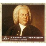 J.S. Bach* - John Eliot Gardiner - St. Matthew Passion = Matthäus-Passion = Passion Selon St Matthieu (3xCD, RE + Box)