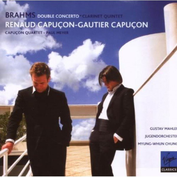 Brahms* - Renaud Capuçon, Gautier Capuçon, Capuçon Quartet, Paul Meyer, Gustav Mahler Jugendorchester, Myung-Whun Chung - Double Concerto • Clarinet Quintet (CD, Album)
