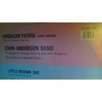 John Anderson Band* - American Patrol (12