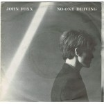 John Foxx - No-One Driving (2x7