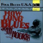 John Lee Hooker - How Long Blues (LP, Album, Mono, RE)