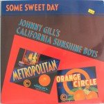 Johnny Gill's California Sunshine Boys - Some Sweet Day (LP, Album)