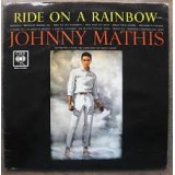 Johnny Mathis - Ride On A Rainbow (LP, Album, RE)