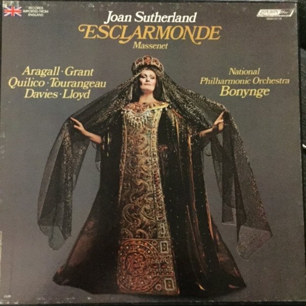 Massenet* - Joan Sutherland, Aragall*, Grant*, Quilico*, Tourangeau*, Davies*, Lloyd*, National Philharmonic Orchestra, Bonynge* - Esclarmonde   (3xLP, Album + Box)