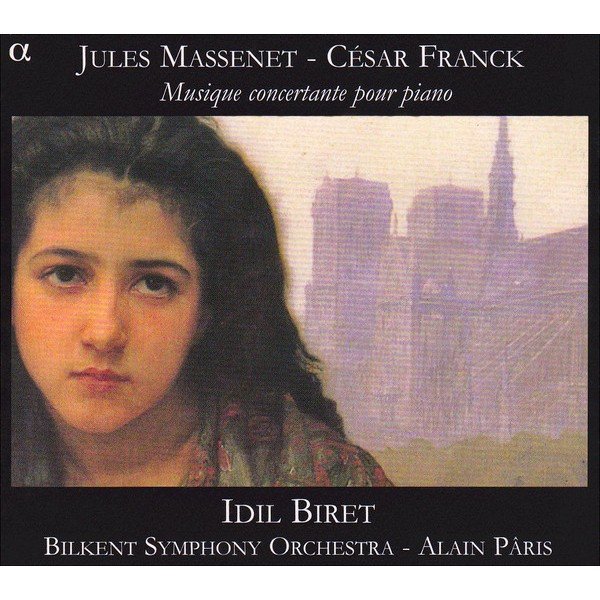 Jules Massenet / César Franck - Idil Biret, Bilkent Symphony Orchestra, Alain Pâris - Musique Concertante Pour Piano (CD, Album)
