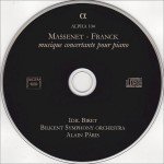 Jules Massenet / César Franck - Idil Biret, Bilkent Symphony Orchestra, Alain Pâris - Musique Concertante Pour Piano (CD, Album)