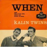 The Kalin Twins* - When (7