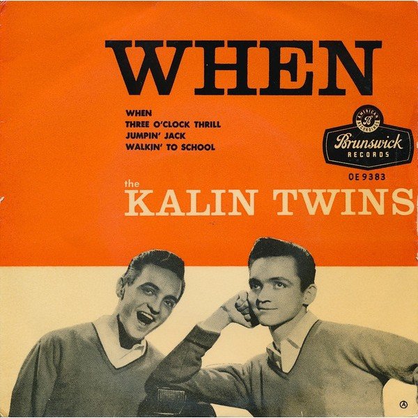 The Kalin Twins* - When (7
