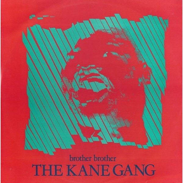 The Kane Gang - Brother Brother (12