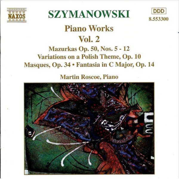 Szymanowski*, Martin Roscoe - Piano Works Vol. 2 (CD, Album)