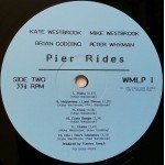 Kate Westbrook, Mike Westbrook, Peter Whyman*, Brian Godding - Pier Rides (LP, Album)