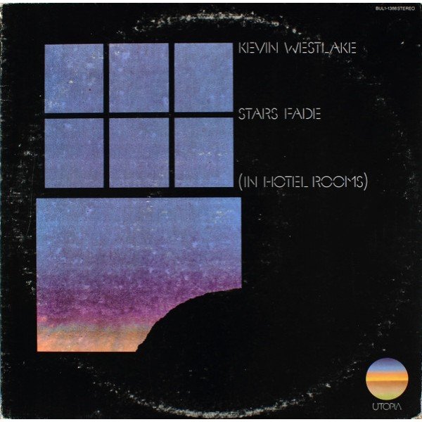Kevin Westlake - Stars Fade (In Hotel Rooms) (LP, Album)