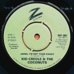 Kid Creole & The Coconuts* - Annie, I'm Not Your Daddy (7