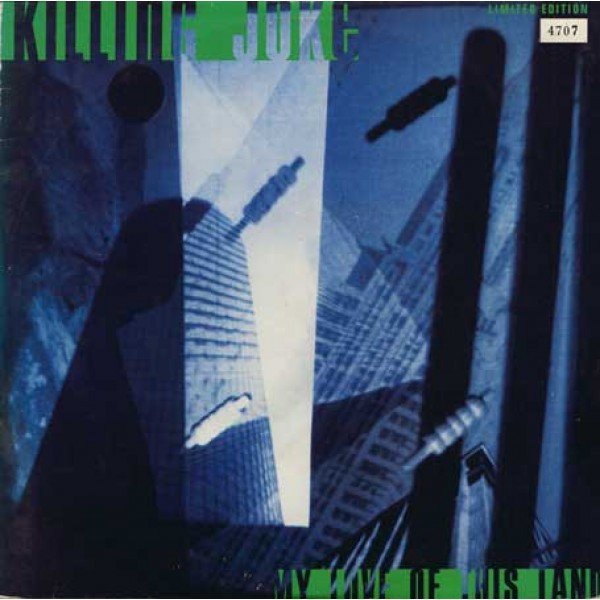 Killing Joke - My Love Of This Land (10